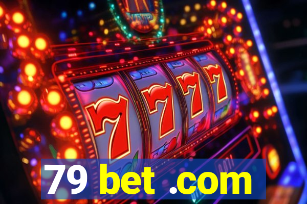 79 bet .com